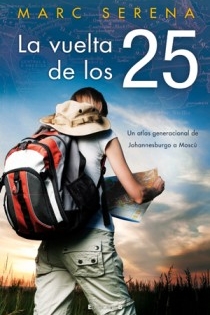 Portada del libro LA VUELTA DE LOS 25 - ISBN: 9788466646642