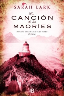 Portada del libro LA CANCION DE LOS MAORIES - ISBN: 9788466650472