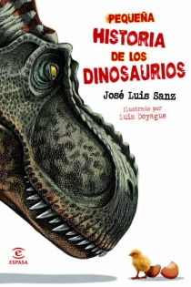 Portada del libro Pequeña historia de los dinosaurios - ISBN: 9788467008890