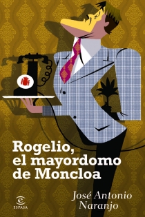 Portada del libro: Rogelio, el mayordomo de Moncloa