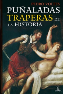 Portada del libro Puñaladas traperas de la Historia - ISBN: 9788467030334