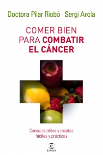 Portada del libro: Comer bien para combatir el cáncer