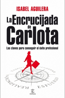 Portada del libro La encrucijada de Carlota - ISBN: 9788467032727