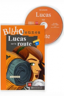 Portada del libro: Lucas Sur la Route. Bibliojeunes. Niveau  B1