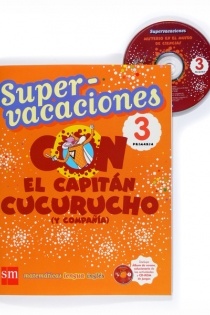 Portada del libro: Supervacaciones con el Capitán Cucurucho (y compañía). 3 Primaria
