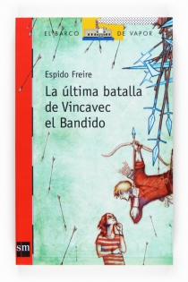 Portada del libro: La última batalla de Vincavec el Bandido