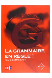 Portada del libro La Grammaire en règle! Niveau B1-B2 - ISBN: 9788467535501