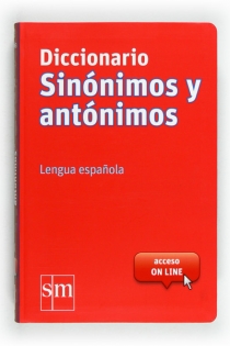 Portada del libro: Diccionario Sinónimos y Antónimos. Lengua española