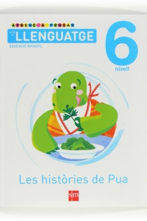 Portada del libro Aprenc a pensar amb el llenguatge: Les històries de Pua. Nivell 6. Educació Infantil