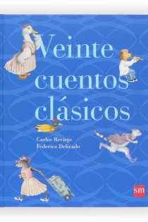 Portada del libro Veinte cuentos clásicos - ISBN: 9788467563580