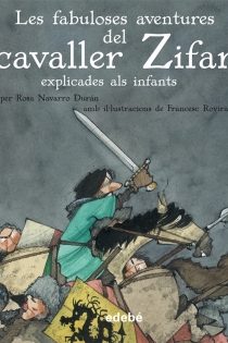 Portada del libro Les fabuloses aventures del cavaller Zifar - ISBN: 9788468307015