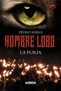 Portada del libro Hombre Lobo III (LA FURIA), de Pedro Riera