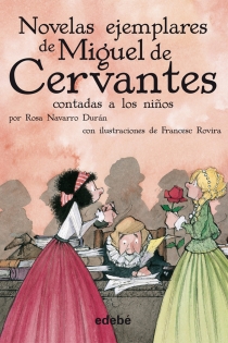 Portada del libro: Las novelas ejemplares de Cervantes (Biblioteca Escolar, en rústica)