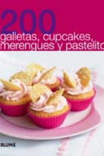 Portada del libro 200 Galletas, cupcakes, marengues y pastelitos