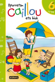 Portada del libro Oporretan Caillou eta biok. 6 urte - ISBN: 9788482635798