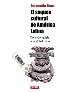 Portada del libro El saqueo cultural de America Latina