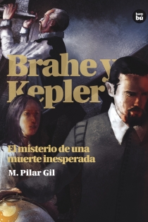 Portada del libro: Brahe y Kepler. El misterio de una muerte inesperada
