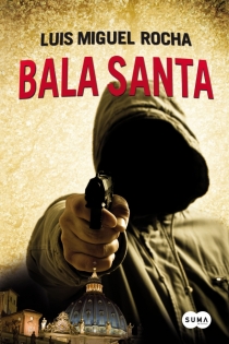 Portada del libro Bala Santa - ISBN: 9788483651056
