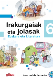 Portada del libro: IRAKURGAIAK ETA JOLASAK 6