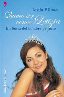 Portada del libro Quiero ser como Letizia - ISBN: 9788484603641