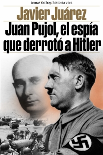Portada del libro Juan Pujol, el espía que derrotó a Hitler