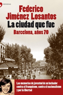 Portada del libro: La ciudad que fue. Barcelona años 70