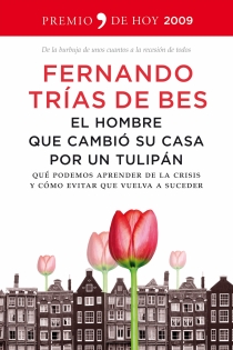 Portada del libro: El hombre que cambió su casa por un tulipán
