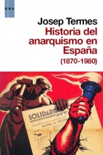 Portada del libro: Historia del anarquismo en españa