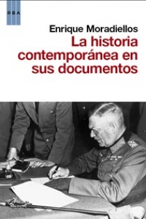 Portada del libro: La historia contemporanea en sus documen