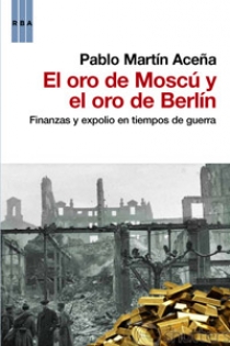 Portada del libro: El oro de Moscú y el oro de Berlín
