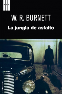 Portada del libro La jungla de asfalto - ISBN: 9788490062319