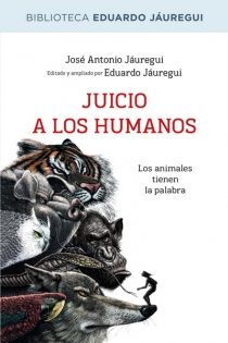 Portada del libro Juicio a los humanos - ISBN: 9788490064573