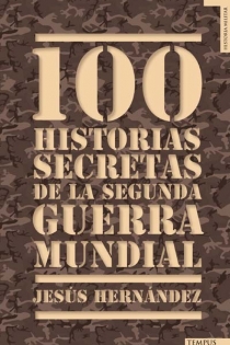 Portada del libro: 100 historias secretas de la II Guerra Mundial