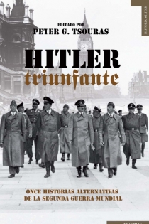 Portada del libro Hitler triunfante - ISBN: 9788492567423
