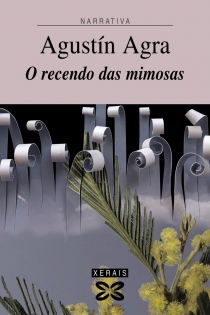 Portada del libro O recendo das mimosas - ISBN: 9788497829274