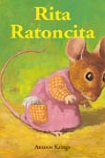 Portada del libro Bichitos Curiosos. Rita ratoncita - ISBN: 9788498013238