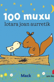 Portada del libro: 100 muxu lotara joan aurretik