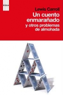 Portada del libro Un cuento enmarañado y otros problemas de almohada - ISBN: 9788498676914