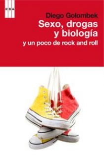 Portada del libro Sexo, drogas y biologia - ISBN: 9788498677652