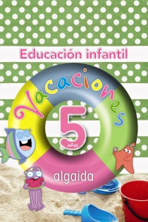 Portada del libro Vacaciones Algaida 5 años - ISBN: 9788498774177