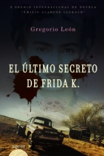 Portada del libro El último secreto de Frida
