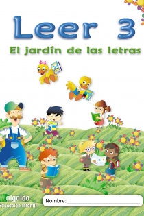 Portada del libro: El jardín de las letras. Leer 3 Educación Infantil