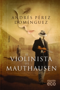 Portada del libro: El violinista de Mauthausen