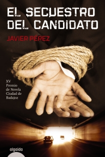 Portada del libro El secuestro del candidato - ISBN: 9788498777505