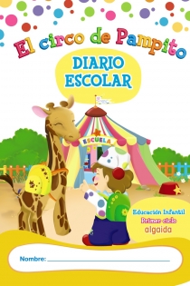 Portada del libro Libro-Agenda/Diario de Clase. El circo de Pampito. 1º Ciclo Educación Infantil - ISBN: 9788498778960