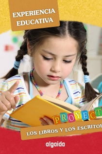 Portada del libro: Experiencia educativa. Proyecto Educación Infantil Los libros y los escritores