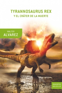 Portada del libro: Tyrannosaurus Rex y el cráter de la muerte