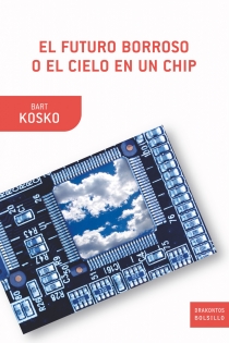 Portada del libro: El futuro borroso o el cielo en un chip