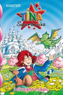 Portada del libro: Tina Superbruixa i el regne màgic