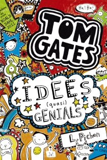 Portada del libro Tom Gates: Idees (quasi) genials